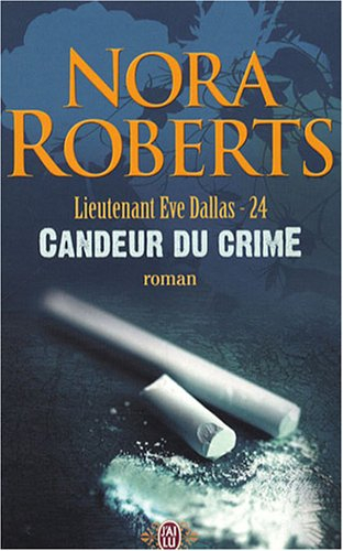 Lieutenant Eve Dallas. Vol. 24. Candeur du crime