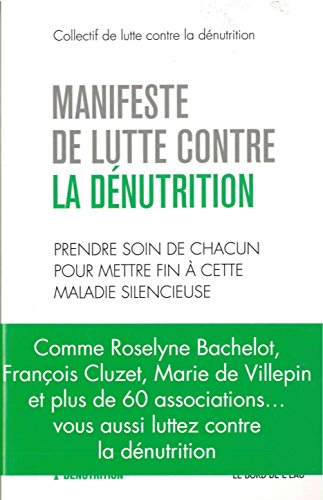 Manifeste de lutte contre la dénutrition : prendre soin de chacun pour mettre fin à cette maladie si