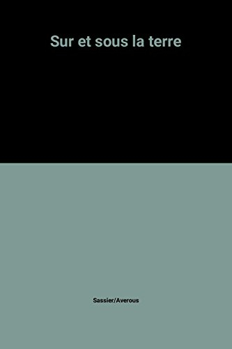Sur et sous la terre