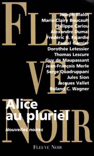 Alice au pluriel : nouvelles noires