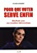 Pour que voter serve enfin: Manifeste pour une transition démocratique