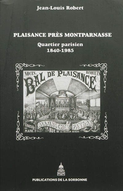 Plaisance près Montparnasse : quartier parisien, 1840-1985