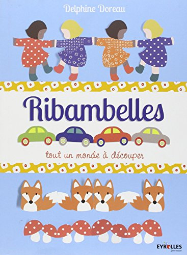 Ribambelles : tout un monde à découper