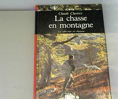 La Chasse en montagne