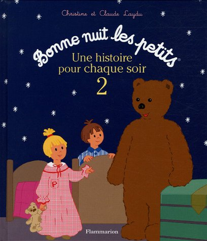 Bonne nuit les petits : une histoire pour chaque soir. Vol. 2