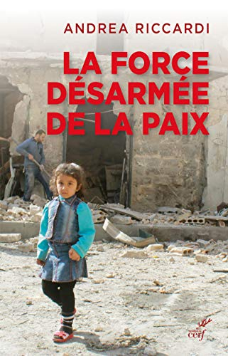 La force désarmée de la paix : mouvement, pensée, culture