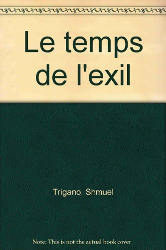 Le temps de l'exil