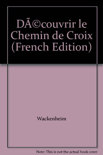 Découvrir le chemin de croix