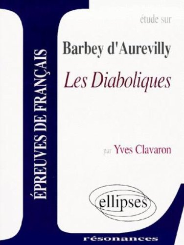 Etude sur Barbey d'Aurevilly, Les Diaboliques
