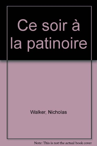 ce soir a la patinoire