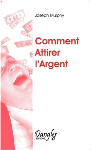 Comment attirer l'argent