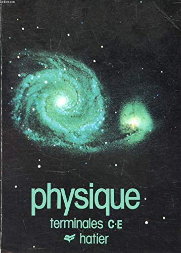 Physique. Vol. 3. Terminales C et E
