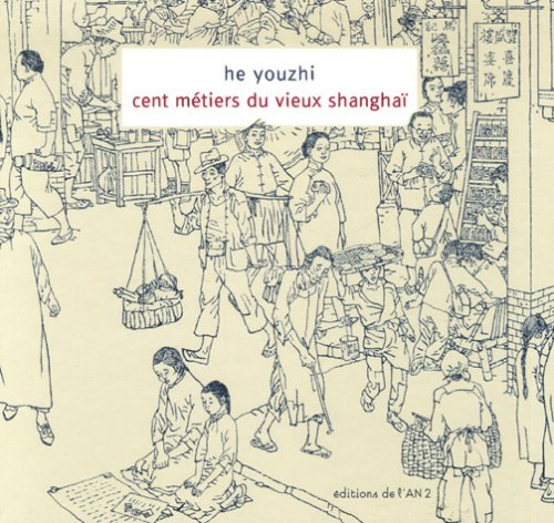 Cent métiers du vieux Shanghai