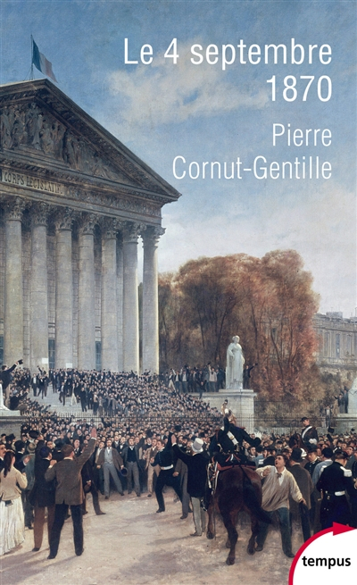 Le 4 septembre 1870 : l'invention de la République