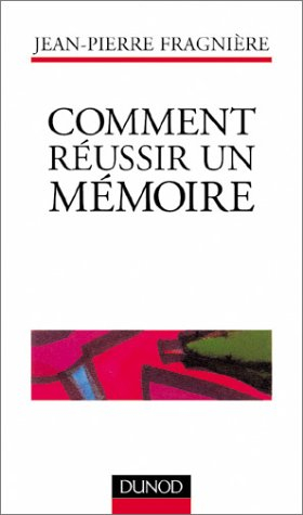 Comment réussir un mémoire