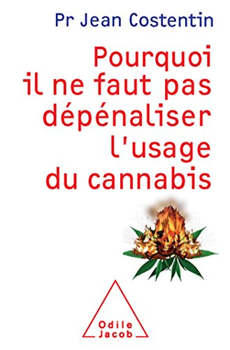 Pourquoi il ne faut pas dépénaliser l'usage du cannabis