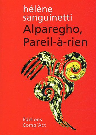 Alparegho, pareil-à-rien