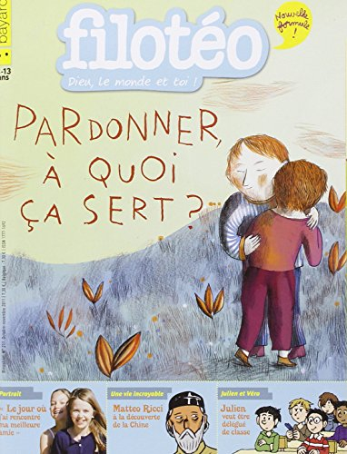 Filoteo N211 Octobre/Novembre 2011 Pardonner a Quoi Ca Sert