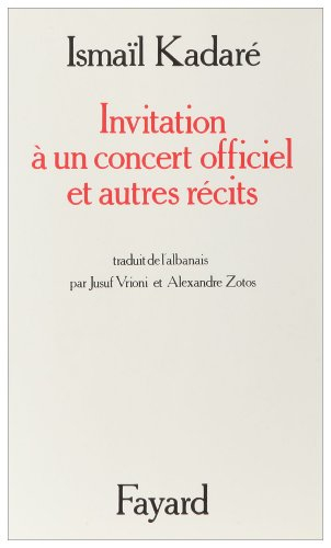 Invitation à un concert officiel : et autres récits