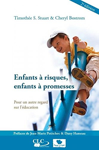 Enfants à risques, enfants à promesses : pour un autre regard dans l'éducation