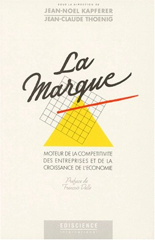 La marque : moteur de la compétitivité des entreprises et de la croissance de l'économie