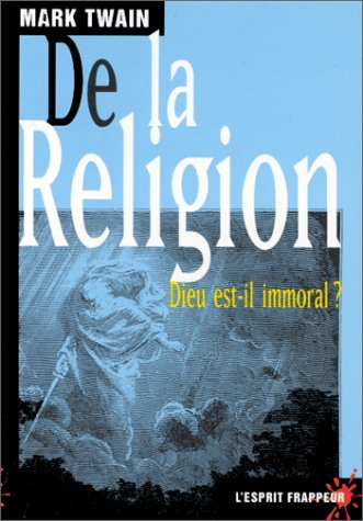 De la religion : Dieu est-il immoral ?