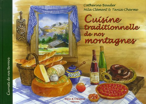 Cuisine Traditionnelle de nos Montagnes