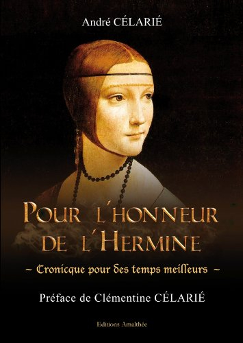 pour l'honneur de l'hermine (cronicque pour des temps meilleurs)