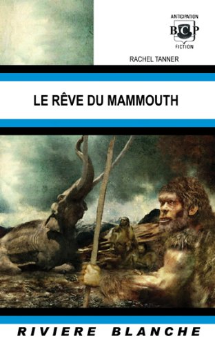 Le rêve du mammouth