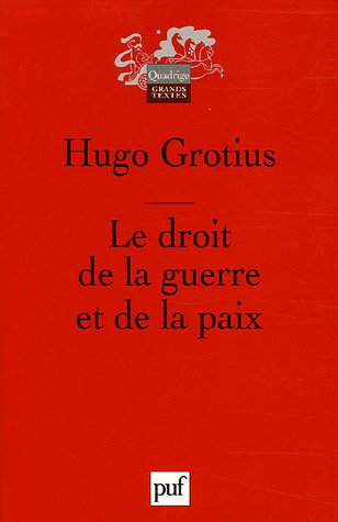 Le droit de la guerre et de la paix
