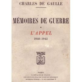 mémoires de guerre. l'appel 1940 - 1942. général de gaulle.