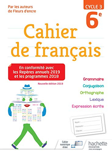 Cahier de français 6e, cycle 3