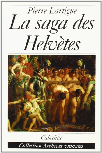 La saga des Helvètes