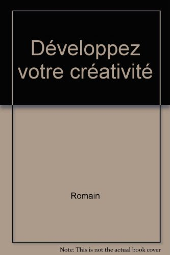 Développez votre créativité