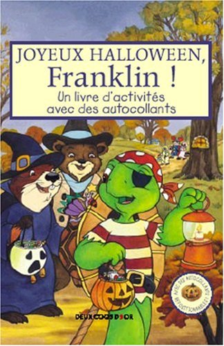 Joyeux Halloween, Franklin ! : un livre d'activité avec des autocollants