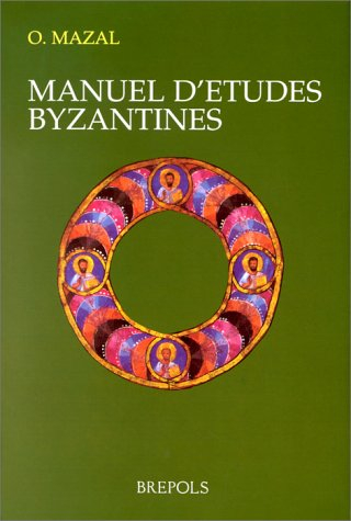 Manuel d'études Byzantines