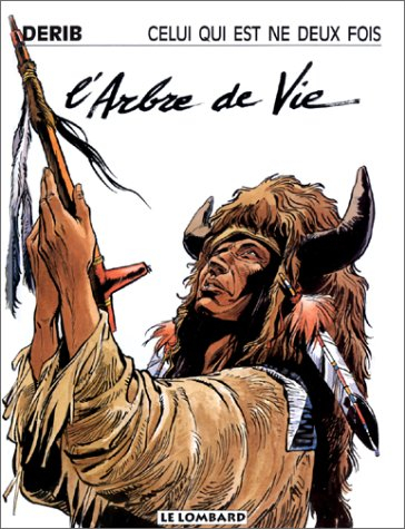 Celui qui est né deux fois. Vol. 3. L'Arbre de vie