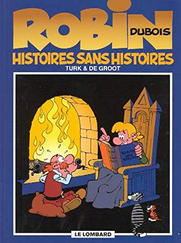Robin Dubois. Vol. 9. Histoires sans histoires