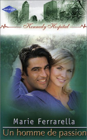 Kennedy Hospital. Vol. 4. Un homme de passion