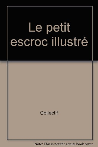 Le petit escroc illustré