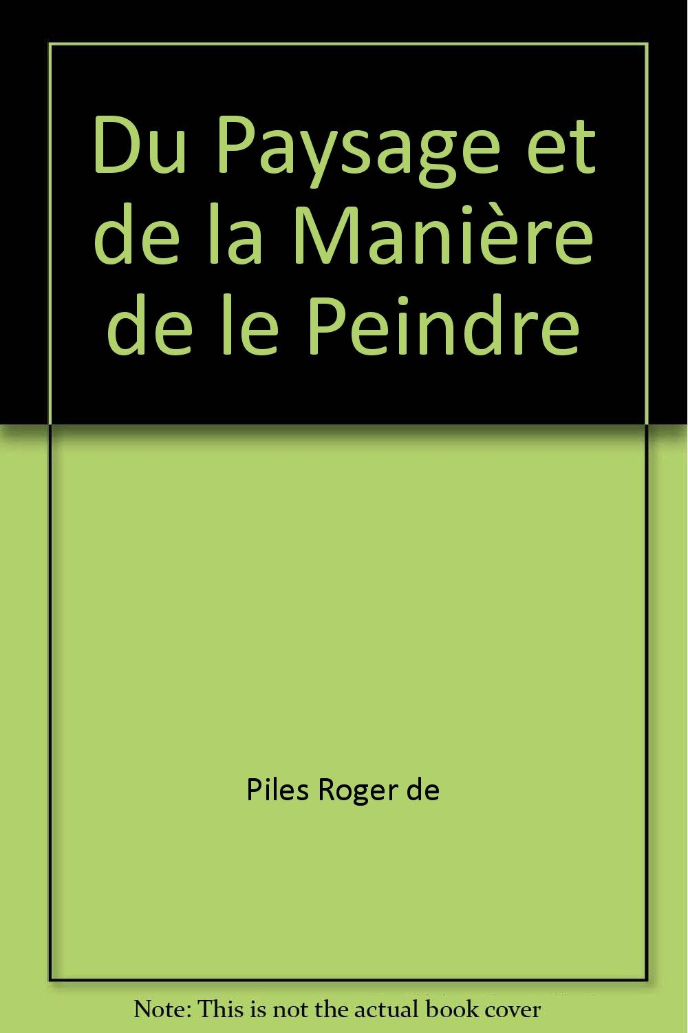 Du paysage et de la manière de le peindre