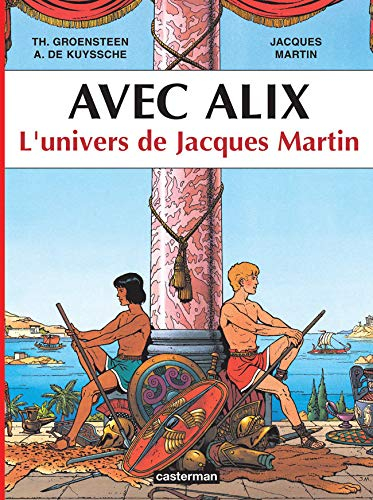 Avec Alix : l'univers de Jacques Martin