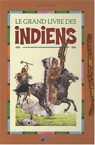 Le grand livre des Indiens