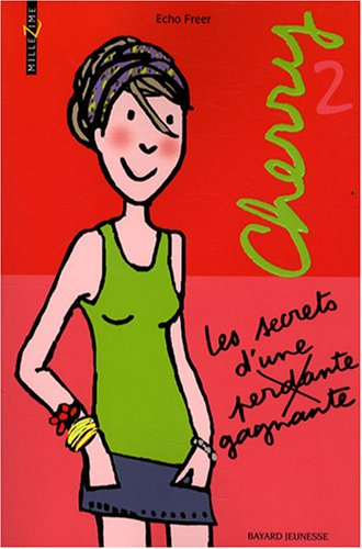 Cherry. Vol. 2. Les secrets d'une perdante gagnante