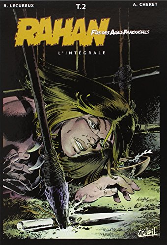 Rahan, fils des âges farouches : l'intégrale. Vol. 2