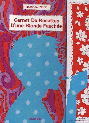 Carnet de recettes d'une blonde fauchée
