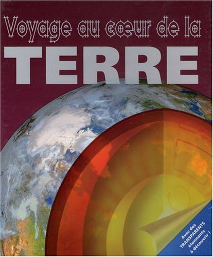 Voyage au coeur de la Terre