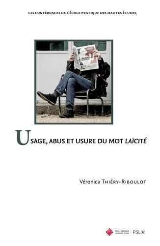 Usage, abus et usure du mot laïcité