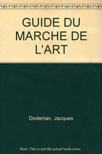 Guide du marché de l'art. Guide to the art market