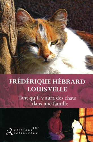 Tant qu'il y aura des chats... dans une famille